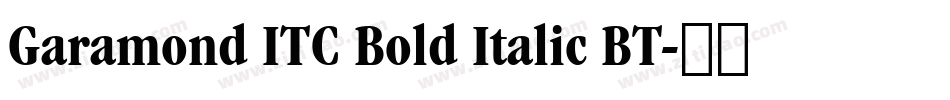 Garamond ITC Bold Italic BT字体转换